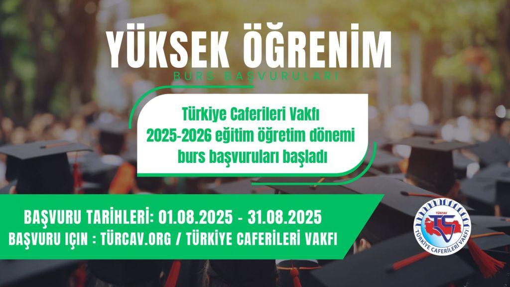 TÜRKİYE CAFERİLERİ VAKFI 2025-2026 YÜKSEK ÖĞRENİM BURSU BAŞVULARI BAŞLADI
